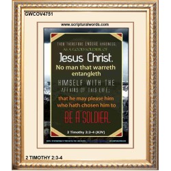 A GOOD SOLDIER OF JESUS CHRIST   Inspiration Frame   (GWCOV4751)   "18x23"