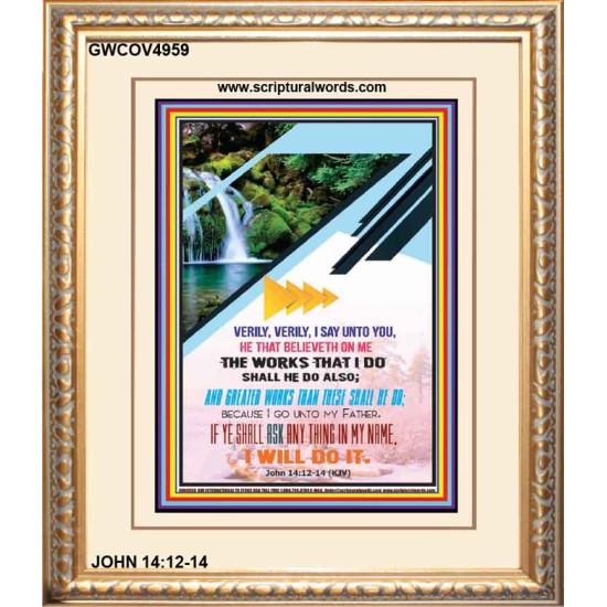 THE WORKS THAT I DO   Custom Framed Bible Verses   (GWCOV4959)   