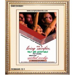 A LIVING SACRIFICE   Bible Verses Poster   (GWCOV5051)   "18x23"