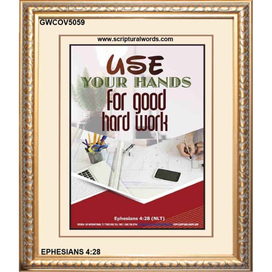 USE YOUR HANDS FOR GOOD HARD WORK   Bible Verse Wall Art Frame   (GWCOV5059)   