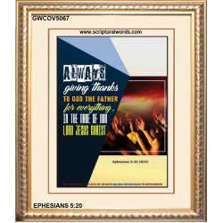ALWAYS GIVING THANKS   Bible Scriptures on Forgiveness Frame   (GWCOV5067)   
