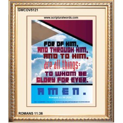 THROUGH HIM AND TO HIM   Framed Sitting Room Wall Decoration   (GWCOV5121)   