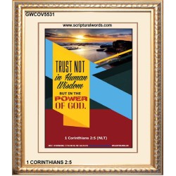 TRUST NOT IN HUMAN WISDOM   Christian Artwork Frame   (GWCOV5531)   