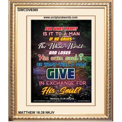 WHAT WILL A MAN GIVE IN EXCHANGE FOR HIS SOUL   Wall Art Poster   (GWCOV6365)   "18x23"