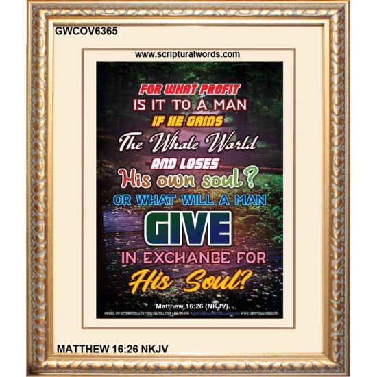 WHAT WILL A MAN GIVE IN EXCHANGE FOR HIS SOUL   Wall Art Poster   (GWCOV6365)   