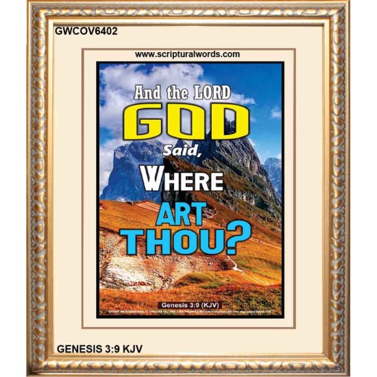 WHERE ARE THOU   Custom Framed Bible Verses   (GWCOV6402)   