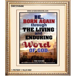 BE BORN AGAIN   Bible Verses Poster   (GWCOV6496)   "18x23"
