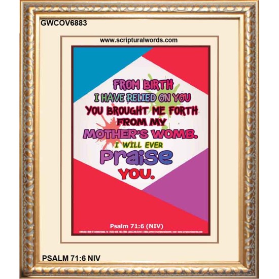 YOU BROUGHT ME FROM MY MOTHERS WOMB   Biblical Art Acrylic Glass Frame    (GWCOV6883)   