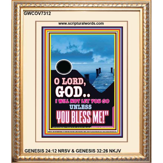 UNLESS YOU BLESS ME   Bible Verses Wall Art   (GWCOV7312)   