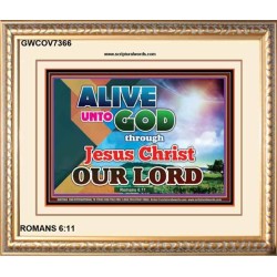 ALIVE UNTO GOD   Framed Art & Wall Decor   (GWCOV7366)   