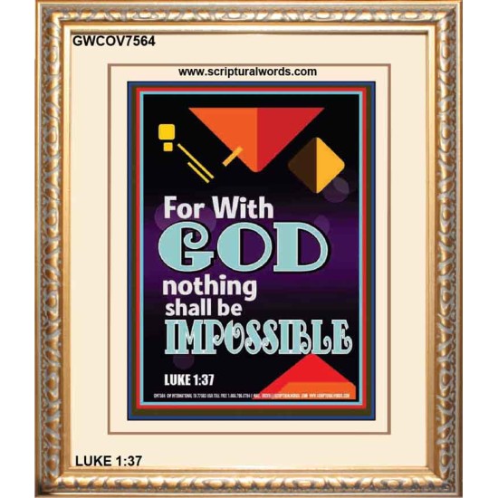 WITH GOD NOTHING SHALL BE IMPOSSIBLE   Frame Bible Verse   (GWCOV7564)   