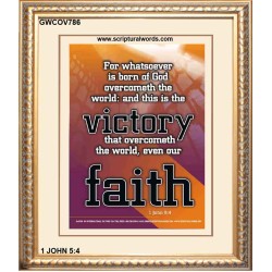 THE VICTORY THAT OVERCOMETH THE WORLD   Scriptural Portrait   (GWCOV786)   