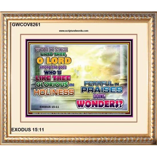 WHO IS LIKE UNTO THEE   Kitchen Wall Art   (GWCOV8261)   