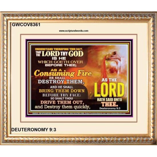 A CONSUMING FIRE   Bible Verses Framed Art Prints   (GWCOV8361)   