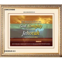 AND I APPEARED UNTO ABRAHAM   Bible Verse Frame Online   (GWCOV840)   