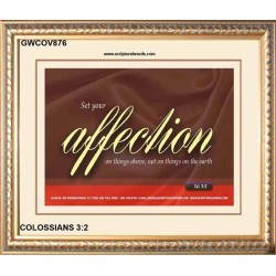 SET YOUR AFFECTION   Inspirational Bible Verses Framed   (GWCOV876)   
