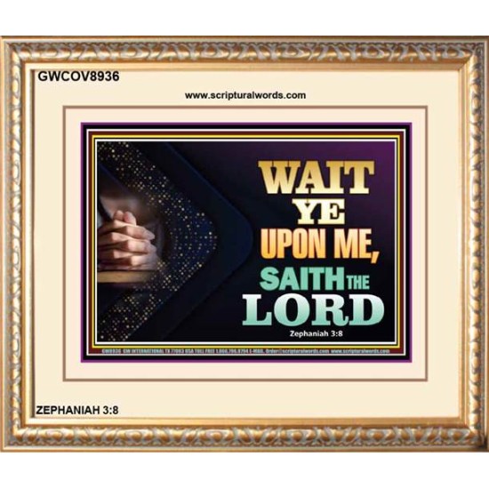 WAIT UPON THE LORD   Bible Scriptures on Forgiveness Acrylic Glass Frame   (GWCOV8936)   