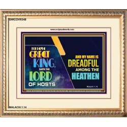 A GREAT KING IS OUR GOD THE LORD OF HOSTS   Custom Frame Bible Verse   (GWCOV9348)   "23X18"