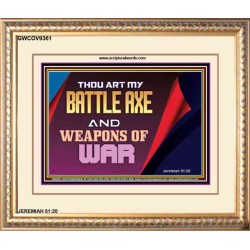 YOU ARE MY WEAPONS OF WAR   Framed Bible Verses   (GWCOV9361)   "23X18"