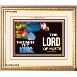 WORSHIP THE KING   Inspirational Bible Verses Framed   (GWCOV9367B)   "23X18"