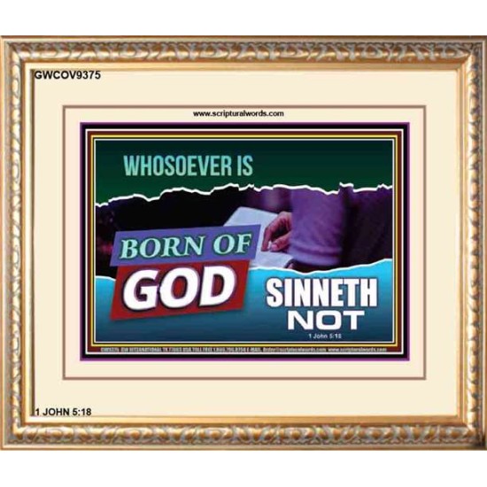 WHOSOEVER IS BORN OF GOD SINNETH NOT   Printable Bible Verses to Frame   (GWCOV9375)   