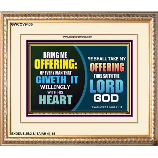 WILLINGLY OFFERING UNTO THE LORD GOD   Christian Quote Framed   (GWCOV9436)   