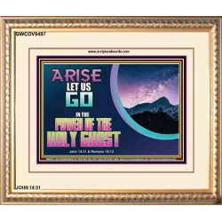ARISE LET US GO HENCE   Wall Dcor   (GWCOV9497)   