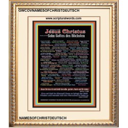 NAMES OF JESUS CHRIST WITH BIBLE VERSES IN GERMAN LANGUAGE {Namen Jesu Christi}   Wooden Frame   (GWCOVNAMESOFCHRISTDEUTSCH)   "18x23"