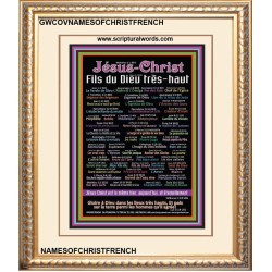 NAMES OF JESUS CHRIST WITH BIBLE VERSES IN FRENCH LANGUAGE  {Noms de Jésus Christ} Frame Art  (GWCOVNAMESOFCHRISTFRENCH)   "18x23"