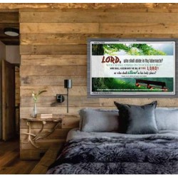 WHO SHALL ABIDE IN THY TABERNACLE   Decoration Wall Art   (GWEXALT4049)   "33x25"