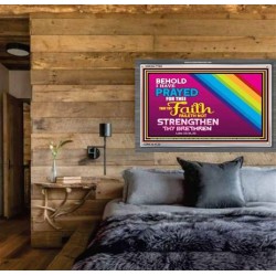 UNFAILING FAITH   Art & Dcor Frame   (GWEXALT7562)   "33x25"