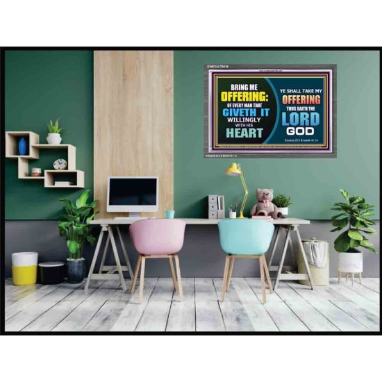 WILLINGLY OFFERING UNTO THE LORD GOD   Christian Quote Framed   (GWEXALT9436)   