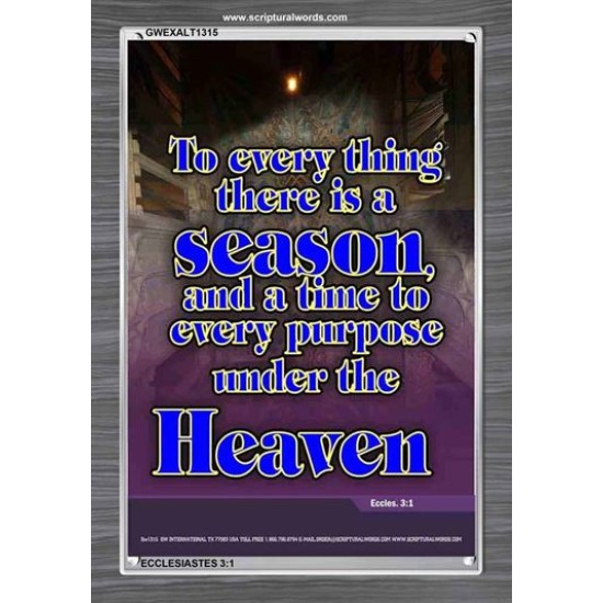 A TIME TO EVERY PURPOSE   Bible Verses Poster   (GWEXALT1315)   