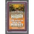 BE PERFECT BE THE LORD   Scriptural Portrait Frame   (GWEXALT160)   "25x33"