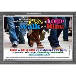 WALK YE IN HIM   Affordable Wall Art   (GWEXALT3466)   "33x25"