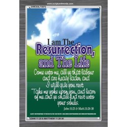 THE RESURRECTION AND THE LIFE   Bible Verses Frame   (GWEXALT3872)   