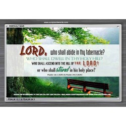 WHO SHALL ABIDE IN THY TABERNACLE   Decoration Wall Art   (GWEXALT4049)   "33x25"