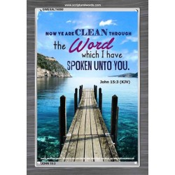 YE ARE CLEAN THROUGH THE WORD   Contemporary Christian poster   (GWEXALT4050)   "25x33"