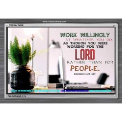 WORKING AS FOR THE LORD   Bible Verse Frame   (GWEXALT4356)   "33x25"
