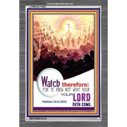 WATCH THEREFORE   Bible Verse Wall Art Frame   (GWEXALT4665)   "25x33"