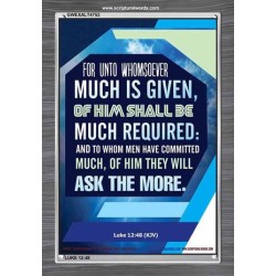 WHOMSOEVER MUCH IS GIVEN   Inspirational Wall Art Frame   (GWEXALT4752)   "25x33"