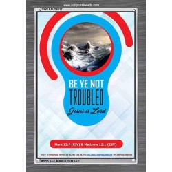 BE YE NOT TROUBLED   Scriptures Wall Art   (GWEXALT4817)   