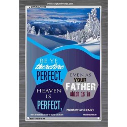 BE YE THEREFORE PERFECT   Scripture Wood Frame    (GWEXALT5015)   