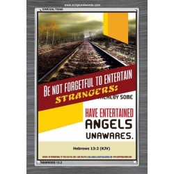 BE NOT FORGETFUL TO ENTERTAIN STRANGERS   Contemporary Christian Wall Art   (GWEXALT5040)   