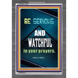 BE SERIOUS AND WATCHFUL IN YOUR PRAYERS   Scriptural Portrait Wooden Frame   (GWEXALT5104)   