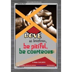 BE PITIFUL BE COURTEOUS   Contemporary Christian Poster   (GWEXALT5221)   
