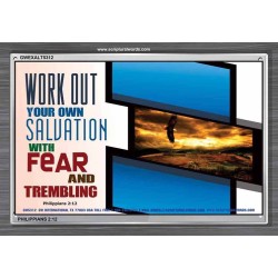 WORK OUT YOUR SALVATION   Biblical Art Acrylic Glass Frame   (GWEXALT5312)   "33x25"