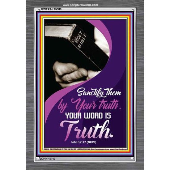 YOUR WORD IS TRUTH   Bible Verses Framed for Home   (GWEXALT5388)   