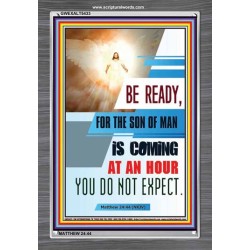 BE READY FOR THE SON OF MAN   Christian Frame Art   (GWEXALT5433)   