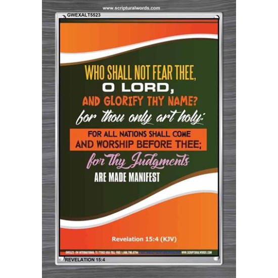 WHO SHALL NOT FEAR THEE   Christian Paintings Frame   (GWEXALT5523)   